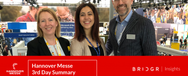 Hannover Messe : BRIDGR 3rd day summary